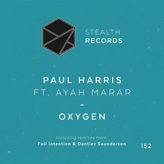 Paul Harris ft. Ayah Marar - Oxygen (Dantiez Remix)