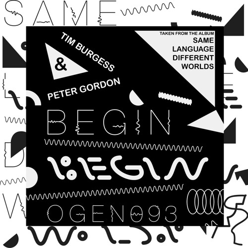 Tim Burgess & Peter Gordon Begin - Carter Tutti Remix OGen 093 R