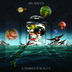 Ian Hunter - Stranded In Reality [audio clips]