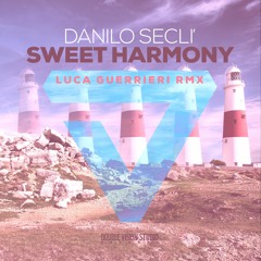 Danilo Seclì - Sweet Harmony_Luca Guerrieri Remix