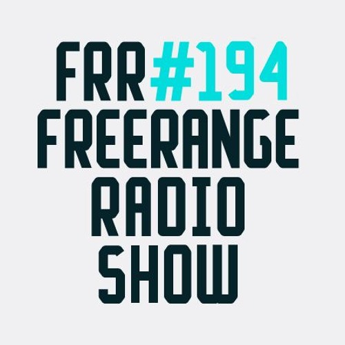 Freerange Radioshow 194 - August 2016 - One Hour Presented By Jimpster