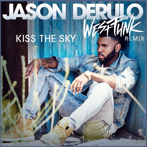 Jason Derulo - Kiss The Sky (WestFunk Remix).mp3