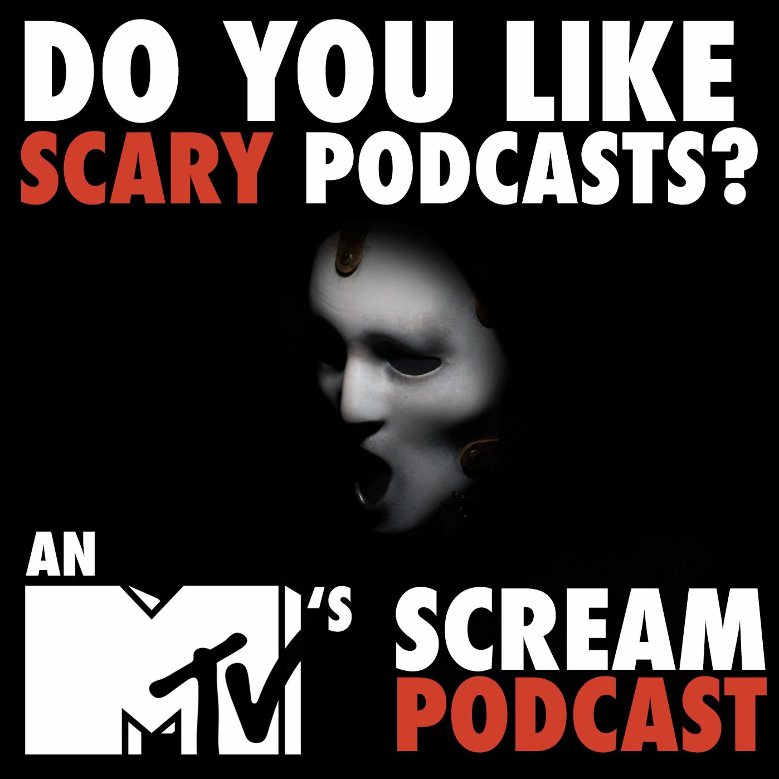 "When A Stranger Calls" — DO YOU LIKE SCARY PODCASTS? An MTV's SCREAM Podcast