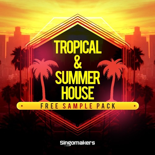 Tropical & Summer House (Singomakers FREE SAMPLE PACK)