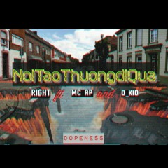 Nơi tao thường đi qua - Right ft. MC AP & D-Kid