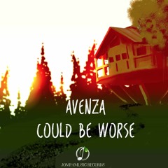 Avenza - Could Be Worse (Original Mix)