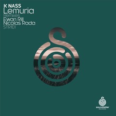 K Nass - Lemuria (Ewan Rill Remix) snippet