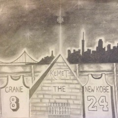 Kemet (New Kobe) Prod. By Crane