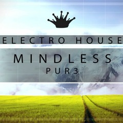 Pur3 - Mindless [King Step]