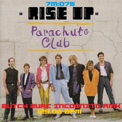 RISE UP - PARACHUTE CLUB (BUTCH ZURC INCOGNITO RMX) - 129.06 BPM
