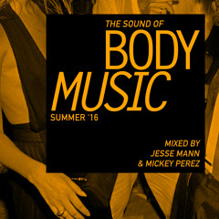 The Sound of Body Music: Summer '16