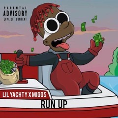 Lil Yachty Ft. Migos - RUN UP