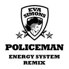 Eva Simons Ft. Konshens - Policeman (Energy System Remix)