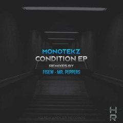 Monotekz - Condition (Mr. Peppers Remix)