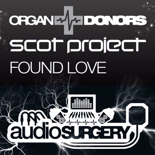 Organ Donors & Scott Project - Found Love (Phil Mackintosh RVRS Bootleg) (Master)