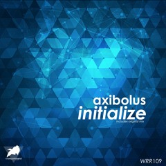 Axibolus - Initialize (Original Mix) [WRR109]