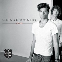 For King and Country - By Our Love (Loyalist Remix) [Buy=Free DL]