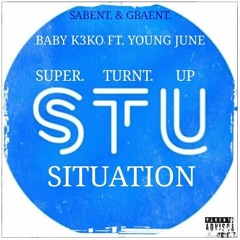 BABY K3KO FT. YOUNG JUNE (STU SITUATION)