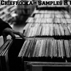DJ Chiefrocka - Samples R US