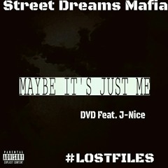 Maybe Its Just Me