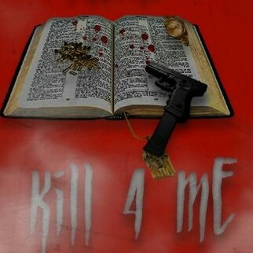 KIDD - Kill 4 Me ft SaveGame