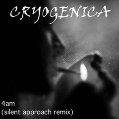 4am (Silent Approach Mix)