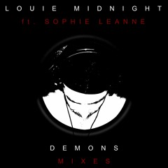 Louie Midnight ft Sophie Leanne - Demons (Dead Calm Remix)