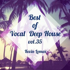 Kevin Lomax - Best Of Vocal Deep House # 35