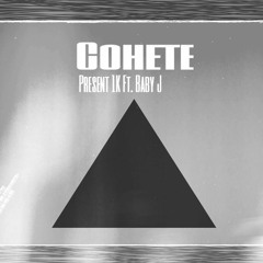Cohete - Present 1K & Baby J Prod. IduBeats