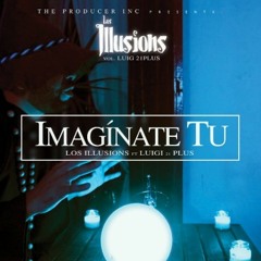 Imaginate Tu - Luig 21 Plus - [DMBW'RMX] [PROD BY DJ JUANCKA]