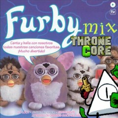 Furby Wants To Know Where The Guns At [THRONECORE]