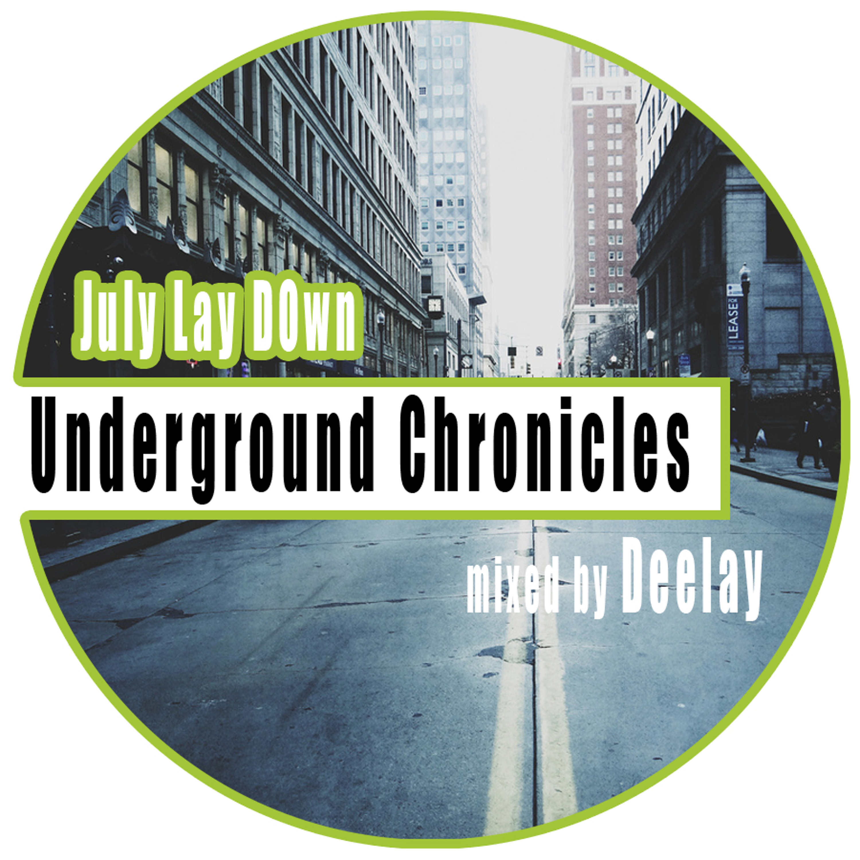 Underground Chronicles - July Lay Down episode artwork