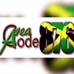 AREACODE 876 AUGUST GET MAD YAH NOW MIX