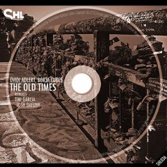 Ovidi Adlert & Borja Cubes - The Old Times (Soundcloud Edit) [SELECTECHouse Label]