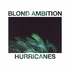 Blond Ambition - Hurricanes