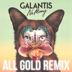 No Money (All Gold Remix)
