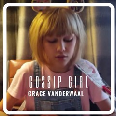 Gossip Girl By Grace Vanderwaal