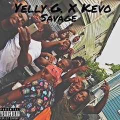 Yelly G. X Kevo - Haitians Remix (Savage)