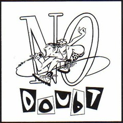 No Doubt - Up Yours