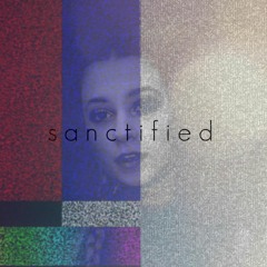 Sanctified