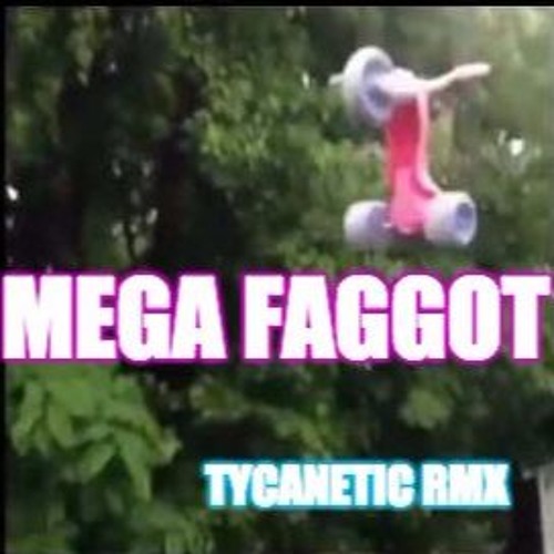 Mega Faggot Gif