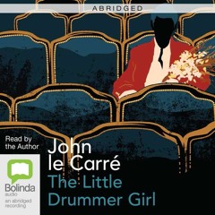 The Little Drummer Girl By John Le Carre