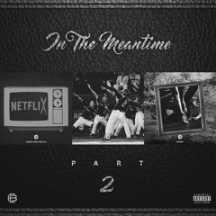 Eric Bellinger - In The Meantime Pt. 2