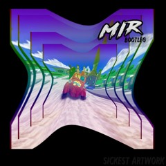 BIG RED CAR [ MIR WHY THE FUCK BOOTLEG ]