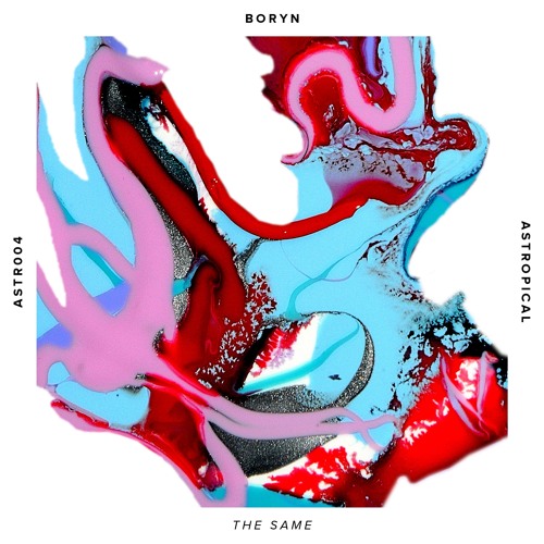 PREMIERE : Boryn - The Same (Loz Goddard Remix)