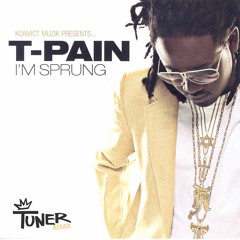 T - Pain - I'm Sprung (Tuner Remix)