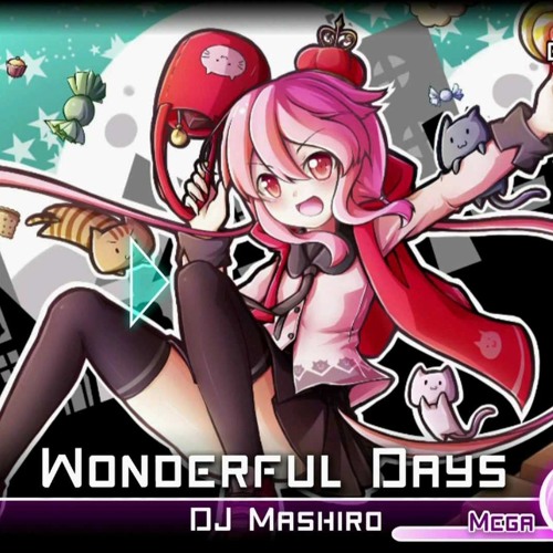 Wonderful Days - Dj Mashiro