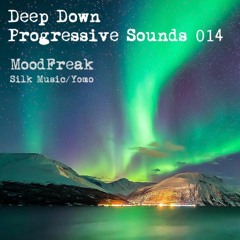 Deep Down Progressive Sounds 014 : MoodFreak (Silk Music/Yomo)