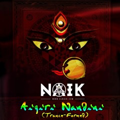 DJ NAIK™ - Aigiri Nandini (Trance-Formed)