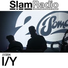 #SlamRadio - 204 - I/Y